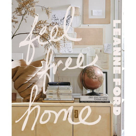 Feel Free Home: The Art of Free-Thinking Design