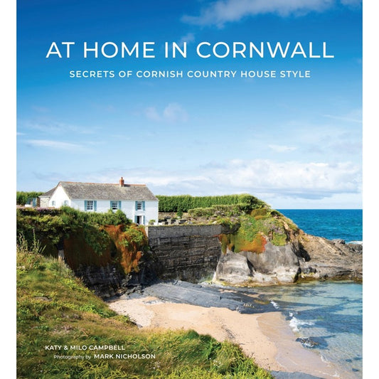 At Home in Cornwall: Secrets of Cornish Country
